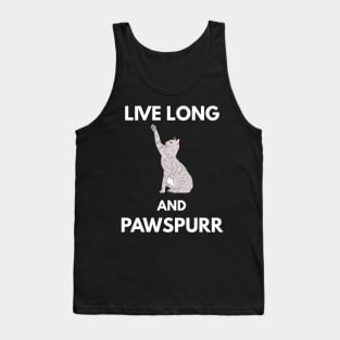 Live Long And Pawspurr Tank Top